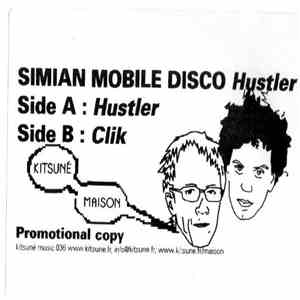 Simian Mobile Disco - Hustler / Clik album