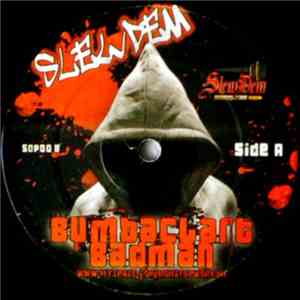 Slew Dem - Bumbaclart Badman album