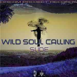 Slide  - Wild Soul Calling album