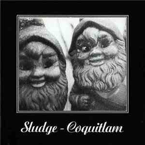 Sludge  - Coquitlam album