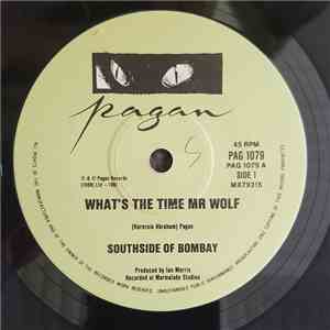 Southside Of Bombay - What's The Time Mr. Wolf? album