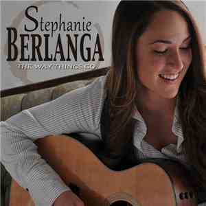 Stephanie Berlanga - The Way Things Go album
