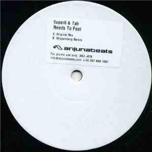 Super8 & Tab - Needs To Feel album