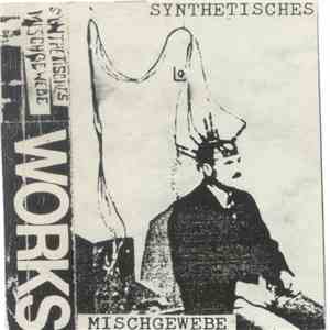 Synthetisches Mischgewebe - Works album