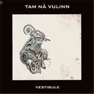 Tam Nà Vulinn - Vestibule album