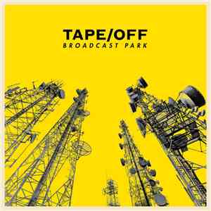 Tape/Off - Broadcast Park album