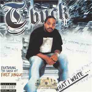 T-buck - What I Write album