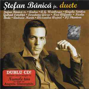 Ștefan Bănică Jr. / Angela Gheorghiu & Ștefan Bănică Jr. - Duete / Numele Tău album