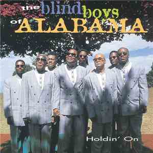 The Blind Boys Of Alabama - Holdin' On album