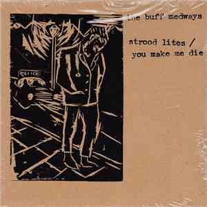 The Buff Medways - Strood Lites / You Make Me Die album