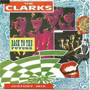 The Clarks - Back To The Future - The History Mix album