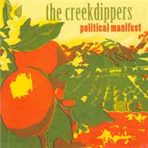 The Creekdippers - Political Manifest album