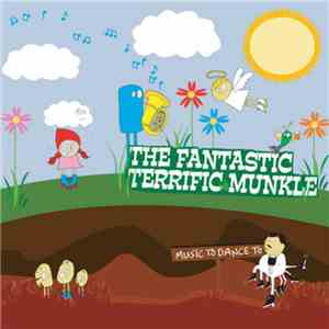 The Fantastic Terrific Munkle - Music To Dance To album