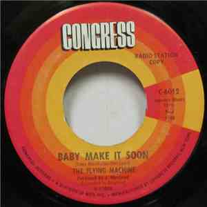The Flying Machine - Baby Make It Soon / There She Goes album