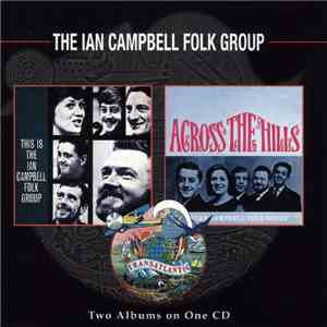 The Ian Campbell Folk Group - This Is The Ian Campbell Folk Group - Across The Hills album