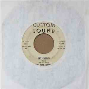 The King Cobras - Get Frogish Pt 1  Get Frogish Pt 2 album