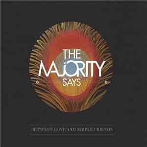 The Majority Says - Between Love And Simple Friends album