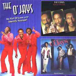 The O'Jays - So Full Of Love And Identify Yourself album