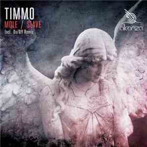 Timmo - Mole / Slave album