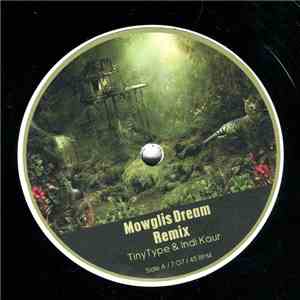 Tiny Type & Indi Kaur - Mowglis Dream Remix album