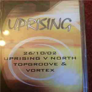 Topgroove & Vortex - Uprising V North 26/10/02 album