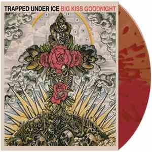 Trapped Under Ice - Big Kiss Goodnight album