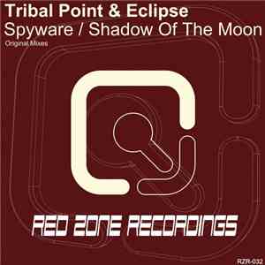 Tribal Point & Eclipse  - Spyware / Shadow Of The Moon album