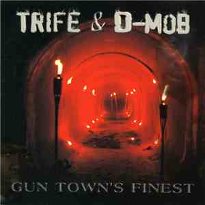 TriFe & D-Mob - Gun Town's Finest album