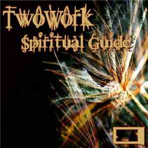 Twowork - Spiritual Guide album