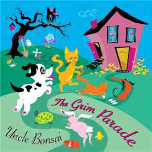Uncle Bonsai - The Grim Parade album