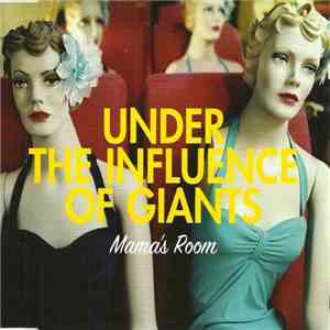 Under The Influence Of Giants - Mama's Room album