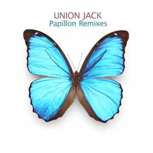 Union Jack - Papillon Remixes album