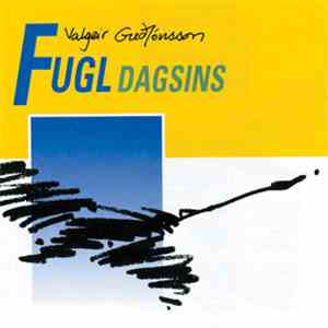Valgeir Guðjónsson - Fugl Dagsins album