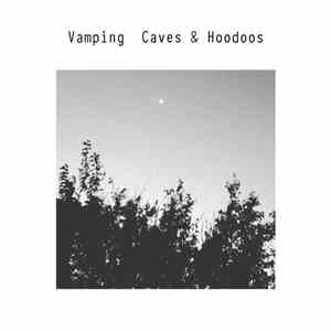 Vamping - Caves & Hoodoos album