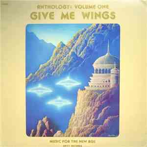Various - Anthology: Volume One - Give Me Wings album