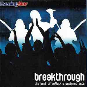 Various - Breakthrough: The Best Of Suffolk's Unsigned Acts album