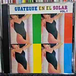 Various - Guateque En El Solar Vol. 1 album