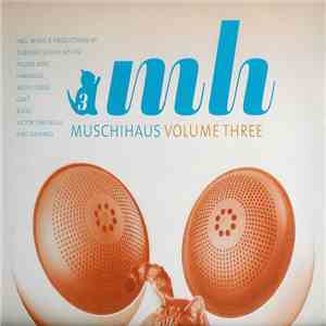 Various - Muschihaus Volume Three album