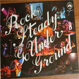 Various - Rock Steady Go Underground album