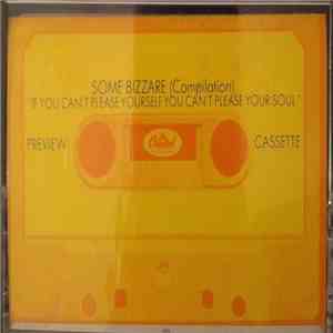 Various - Some Bizarre (Compilation) If You Can't Please Yourself You Can't, Please Your Soul album