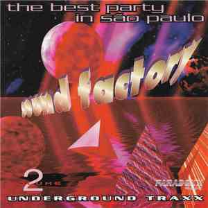 Various - Sound Factory - The Best Party In São Paulo - Underground Traxx Volume 2 album