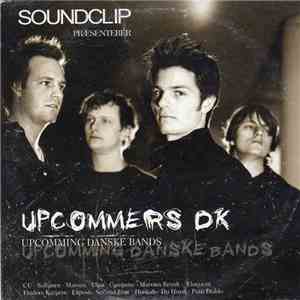 Various - Soundclip Præsenter Upcomers DK (Upcoming Danske Bands) album