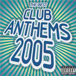 Various - The Best Club Anthems 2005 album