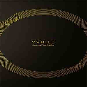 VVhile - Live On Fist Radio album