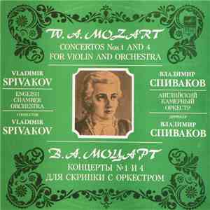 W. A. Mozart - Vladimir Spivakov, English Chamber Orchestra - Concertos Nos. 1 And 4 For Violin And Orchestra album