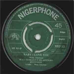 Wale Glorious And His Aiyesoro Spots Band - BABY I LOVE YOU album