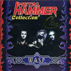 W.A.S.P. - Metal Hammer Collection album