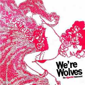 We're Wolves - The Cigarette Basement album
