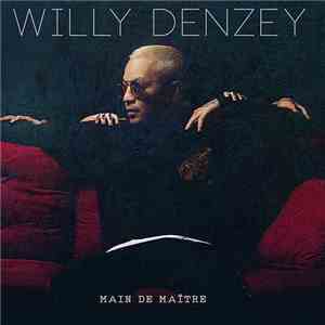 Willy Denzey - Main de maitre album