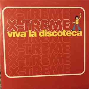 X-Treme - Viva La Discoteca album